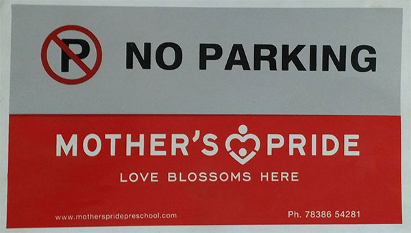 No Parking Board Mothers Pride